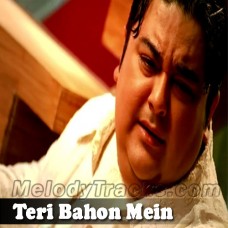 Teri Bahon Mein - Karaoke Mp3 - Adnan Sami Khan